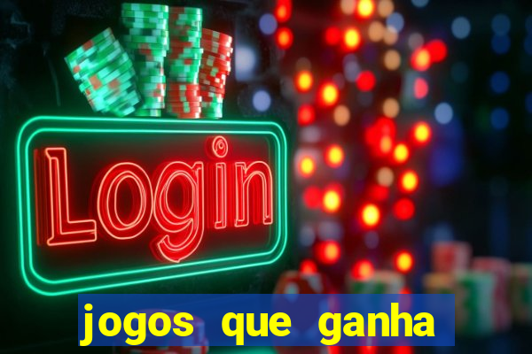 jogos que ganha dinheiro gratuito